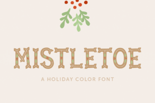 Mistletoe: A Festive Serif for Holiday Projects