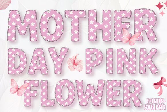 Mother Day Pink Flower Font: Crafting Heartfelt Designs