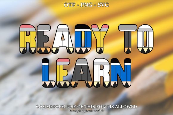 Ready to Learn Collection: A Font That Sparks Creativity